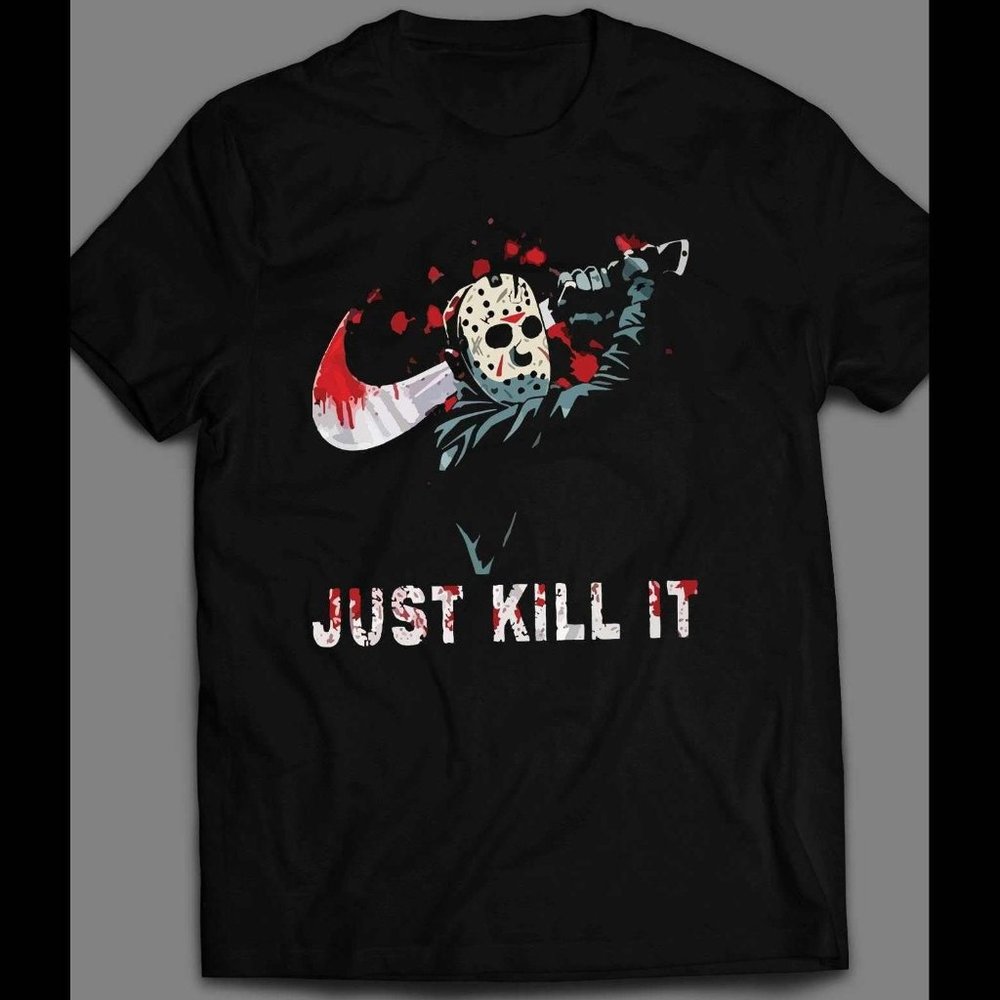 Jason 13th Just Kill It Halloween Horror Shirt